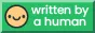 Written by a human